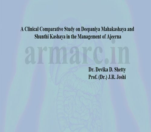 A Clinical Comparative Study on Deepaniya Mahakashaya and Shunthi Kashaya in the Management of Ajeerna