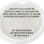 Quality Evaluation of Guduchi Kashaya Preparation With Special Reference to Volume of Water and Amount of Powder
