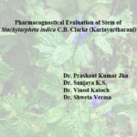 Pharmacognostical Evaluation of Stem of Stachytarpheta indica C.B. Clarke (Kariayartharani)